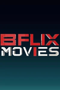 Bflix Movies